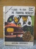O. Goga, M. Stan	- Pe frontul nevazut 1980