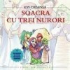 ION CREANGA - SOACRA CU TREI NURORI (CD) SIGILAT!!!
