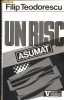 Un risc asumat