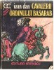 IOAN DAN - CAVALERII ORDINULUI BASARAB