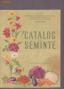 CATALOG DE SEMINTE