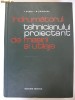 INDRUMATORUL TEHNICIANULUI PROIECTANT DE MASINI SI UTILAJE