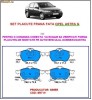set placute fata OPEL ASTRA G