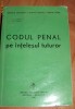 CODUL PENAL pe intelesul tuturor
