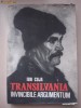 ION COJA - TRANSILVANIA INVINCIBILE ARGUMENTUM