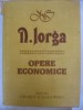 NICOLAE IORGA - OPERE ECONOMICE