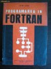 PROGRAMAREA IN FORTRAN