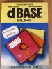 dBASE II, III, III+, IV - LIVIU DUMITRASCU, TRAIAN SPERLEA, CRISTIAN MARINOIU