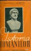 Istoria Romanilor din cele mai vechi timpuri pana la moartea regelui Ferdinand I