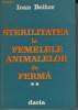 Sterilitatea la femelele animalelor de ferma. Vol.II. Suine-cabaline-ovine - Ioan Boitor