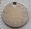 1 leu 1870 - lizibil - din pacate gaurit insa este o piesa rara lipsa din multe colectii