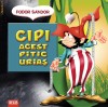 CIPI, ACEST PITIC URIAS