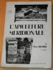 JEAN PIERRE-PROST - L APICULTURE MERIDIONALE. SES BASES. SES TECHNIQUES EN 20 LECONS