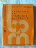 PROBLEME DE STRUCTURI ALGEBRICE, C. Nastasescu si altii, 1988