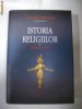 ISTORIA  RELIGIILOR -Vol.1- Religiile antice- Giovanni Filoramo