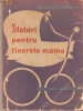 Sfaturi pentru tinere mame+Efectele secundare ale contraceptionalelor