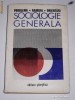 coord. MIRON CONSTANTINESCU - Sociologie generala --- probleme, ramuri, orientari