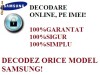 DECODARE ORICE MODEL SAMSUNG PE BAZA DE IMEI, ONLINE! CEL MAI MIC PRET!