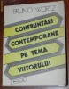 BRUNO WURTZ - CONFRUNTARI CONTEMPORANE PE TEMA VIITORULUI
