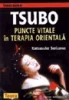 Tsubo. Puncte vitale in terapia orientala - Katsusuke Serizawa