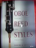 OBOE, REED &amp;STYLES, Theory and Practice