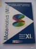 MATEMATICA CLASA A XI A . EDITURA ARAMIS .