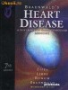 BRAUNWALD'S HEART DISEASE: A Textbook Of Cardiovascular Medicine, Autor Douglas P. Zipes, Editura Saunders 2007, editia a7-a, Coperta cartonata