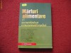 Marfuri alimentare si securitate consumatorului - Dumitru Dima (Coordonator)