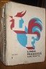 LIMBA FRANCEZA  Curs Practic * 3 volume  * --  M. Saras, M. Stefanescu     [ editat  1972 ;  ]