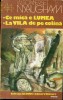 CE MICA E LUMEA - LA VILA DE PE COLINA - W.Somerset Maugham