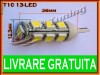 BEC LED LEDURI TYPER - T10 W5W - 13SMD - POZITIE, PLAFONIERA, NUMAR - CULOARE ALB