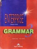 ENTERPRISE  3 GRAMMAR STUDENT'S BOOK  Manual LIMBA ENGLEZA de VIRGINIA EVANS si JENNY DOOLEY ED. EXPRESS PUBLISHING