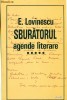SBURATORUL - Agende Literare vol.5- EUGEN LOVINESCU