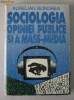 Aurelian Bondrea - Sociologia opiniei publice si a mass-media