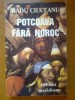 RADU CIUCEANU - POTCOAVA FARA NOROC