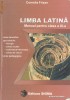 Frisan C.; Limba latina. Manual pentru clasa a IX-a (anul II de studiu). Filologie. Stiinte sociale