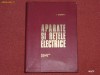 Aparate si retele electrice - N. Gheorghiu
