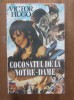 Victor Hugo - Cocosatul de la Notre Dame
