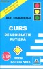 Anticariat Ion Andrei - Curs de legislatie rutiera - Autor : Dan Teodorescu - 106726