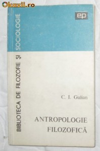 C I Gulian Antropologie filozofica Ed. Politica 1972