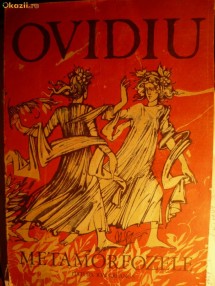 OVIDIU - METAMORFOZELE- Ed. Ion Creanga 1988