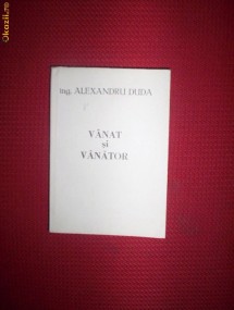Alexandru Duda-Vanat si vanator