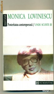 POSTERITATEA CONTEMPORANA - UNDE SCURTE III - Monica Lovinescu foto
