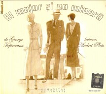 AUDIOBOOK EL MAJOR SI EA MINORA de GEORGE TOPIRCEANU / lectura: ANDREI PLESU - ORIGINAL (Transport gratuit la plata in avans) foto