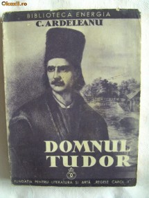 Carte veche: DOMNUL TUDOR, C. Ardeleanu, 1934. foto