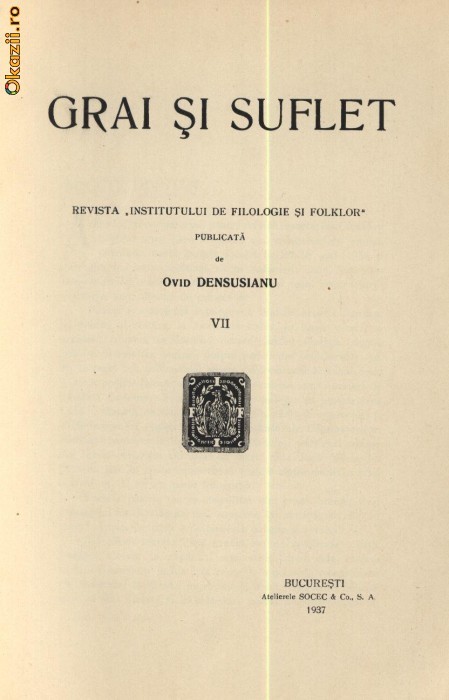 Densusianu , Grai si suflet , revista de filologie si folclor , 1937 , an complet foto mare