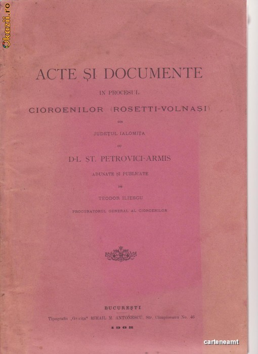 ACTE SI DOCUMENTE  IN PROCESUL CIOROENILOR[ROSETTI-VOLNASI] CU DL ST.PETROVICI-ARMIS foto mare
