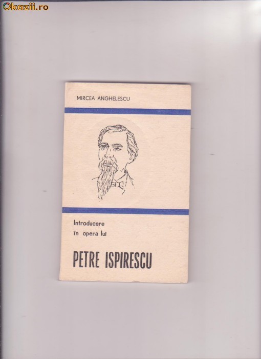 INTRODUCERE IN OPERA LUI PETRE ISPIRESCU  MIRCEA ANGHELESCU foto mare