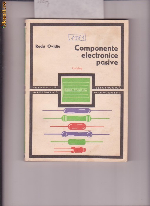 COMPONENTE ELECTRONICE PASIVE-RADU OVIDIU foto mare