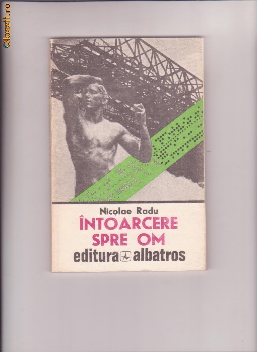 INTOARCERE SPRE OM-NICOLAE RADU foto mare